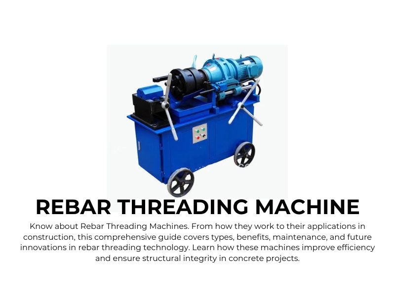 Rebar threading machine